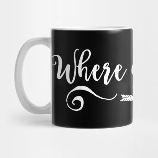 Where you lead Mug